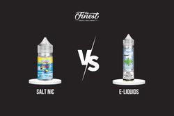 Salt Nic vs. Regular E-Liquids: What's the Difference?